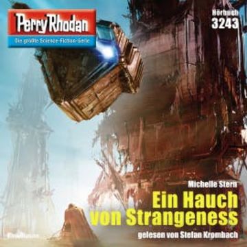 Perry Rhodan 3243: Ein Hauch von Strangeness audiobook, Michelle Stern