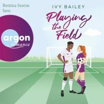Playing The Field (Ungekürzte Lesung) audiobook, Ivy Bailey