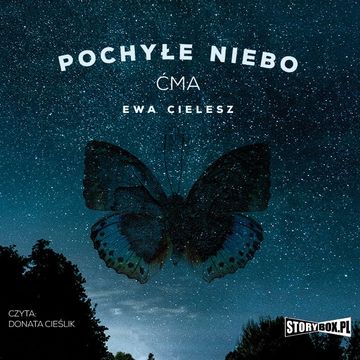 Pochyłe niebo. Tom 1. Ćma audiobook, Ewa Cielesz