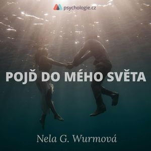 Pojď do mého světa, Nela G. Wurmová