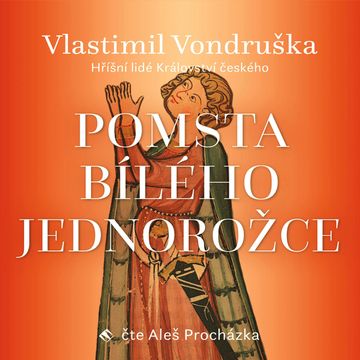Pomsta bílého jednorožce audiobook, Vlastimil Vondruška