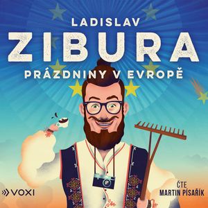 Prázdniny v Evropě, Ladislav Zibura