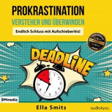 Prokrastination verstehen und überwinden audiobook, Ella Smits