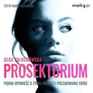 Prosektorium, Olga Paluchowska