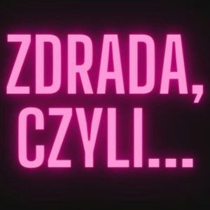S.01 E.01 ZDRADA CZYLI..., Izabela Skrzypczak