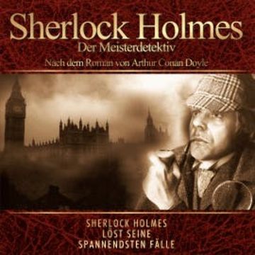 Sherlok Holmes - Der Meisterdetektiv audiobook, Arthur Conan Doyle