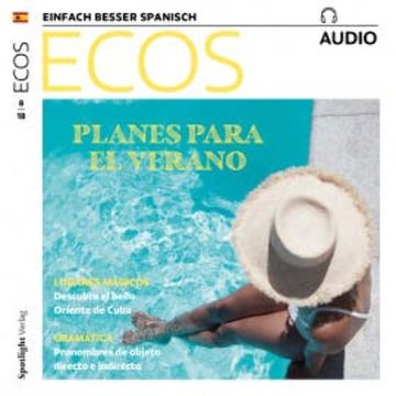 Spanisch lernen Audio - Pläne für den Sommer audiobook, Covadonga Jiménez