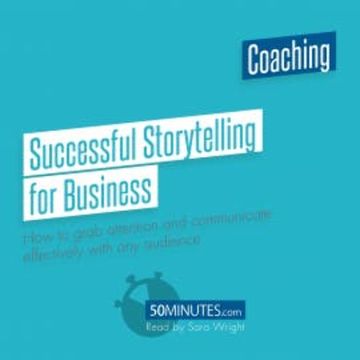 Successful Storytelling for Business audiobook, 50minutes