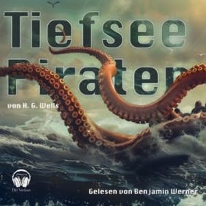 Tiefsee-Piraten, H. G. Wells