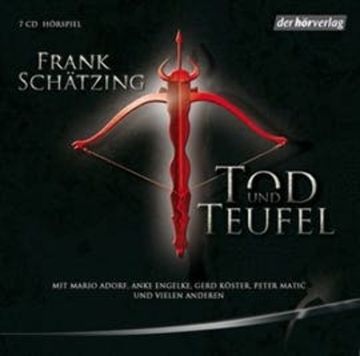 Tod und Teufel audiobook, Frank Schätzing