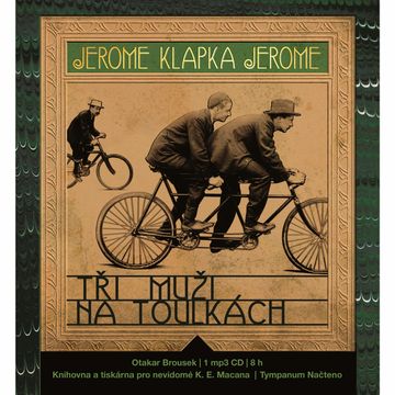 Tři muži na toulkách audiobook, Jerome Klapka Jerome