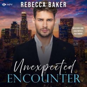 Unexpected Encounter, Rebecca Baker