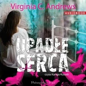 Upadłe serca, Virginia C. Andrews