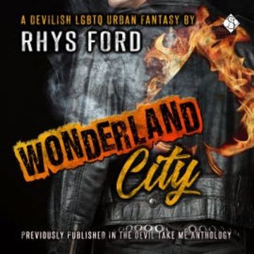 Wonderland City audiobook, Rhys Ford