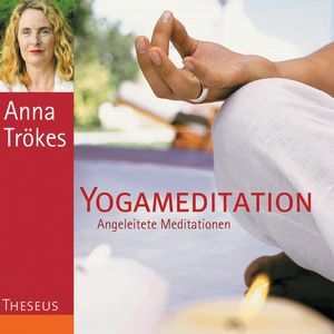 Yogameditation, Anna Trökes