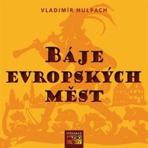 Báje evropských měst, Vladimír Hulpach