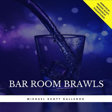 Bar Room Brawls audiobook, Michael Scott Gallegos