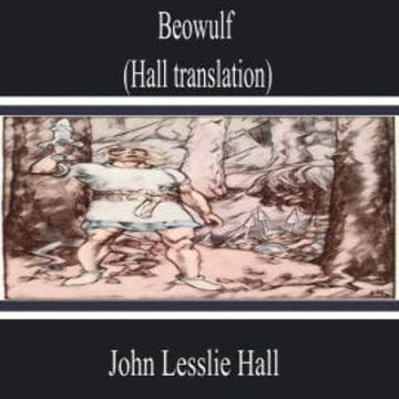 Beowulf audiobook, John Lesslie Hall