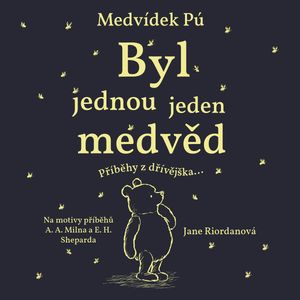 Medvídek Pú: Byl jednou jeden medvěd, Jane Riordanová