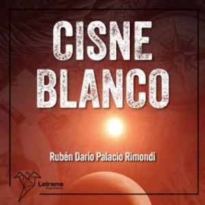 Cisne blanco, Rubén Darío Palacio Rimondi