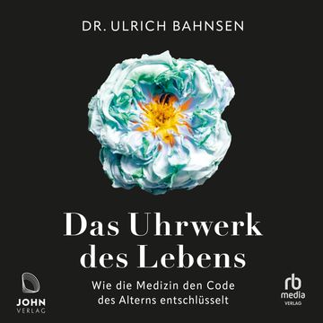 Das Uhrwerk des Lebens audiobook, Ulrich Bahnsen.