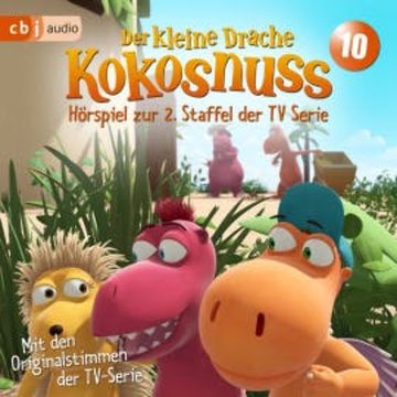 Der Kleine Drache Kokosnuss - Hörspiel zur 2. Staffel der TV-Serie 10 audiobook, Ingo Siegner