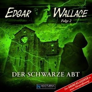 Der schwarze Abt (Folge 2), Edgar Wallace