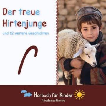 Der treue Hirtenjunge und 12 weitere Geschichten audiobook, Traditional