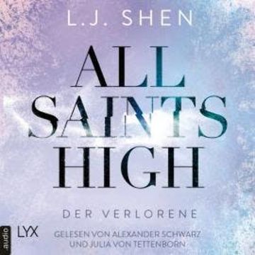 Der Verlorene - All Saints High, Band 3 (Ungekürzt) audiobook, L. J. Shen
