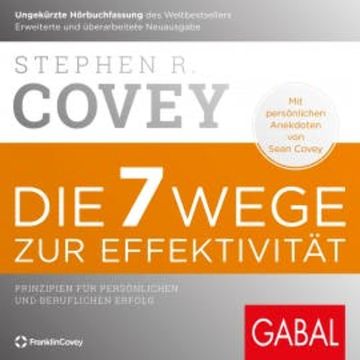 Die 7 Wege zur Effektivität audiobook, Stephen R. Covey