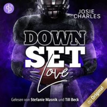 Down Set Love - Miami-Football-Love-Dilogie, Band 1 (Ungekürzt) audiobook, Josie Charles
