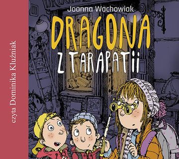 Dragona z Tarapatii audiobook, Joanna Wachowiak