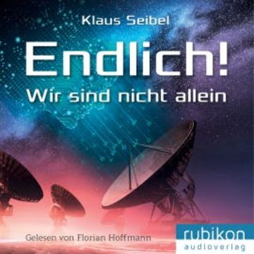 Endlich! - Wir sind nicht allein audiobook, Klaus Seibel