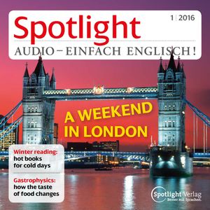 Englisch lernen Audio - Ein Wochenende in London, Spotlight Verlag