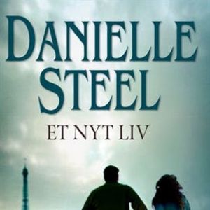 Et nyt liv, Danielle Steel