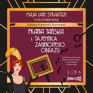 Frania Tańska i tajemnica zaginionego obrazu, Maja van Straaten