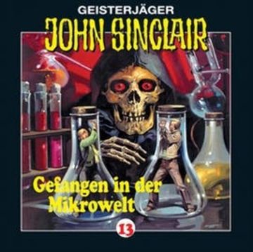 Gefangen in der Mikrowelt (John Sinclair 13) audiobook, Jason Dark