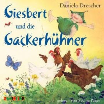 Giesbert und die Gackerhühner - Giesbert, Band 4 (ungekürzt) audiobook, Daniela Drescher