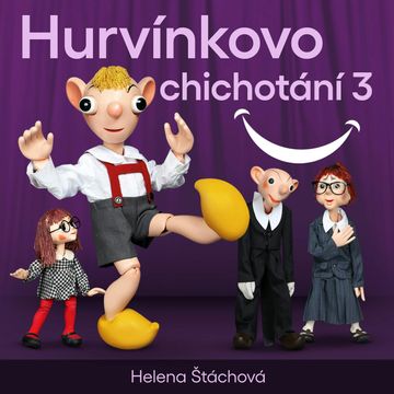 Hurvínkovo chichotání 3 audiobook, Helena Štáchová
