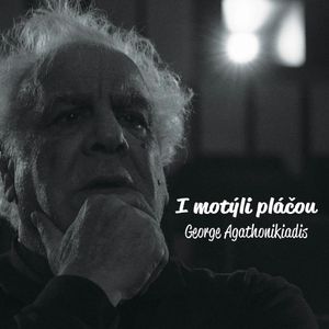 I motýli pláčou, George Agathonikiadis