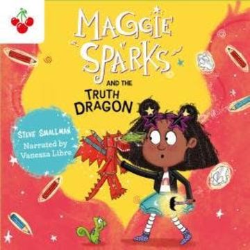 Maggie Sparks and the Truth Dragon - Maggie Sparks, Book 3 (Unabridged) audiobook, Steve Smallman
