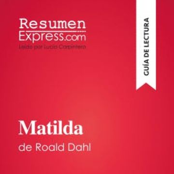 Matilda de Roald Dahl (Guía de lectura) audiobook, ResumenExpress