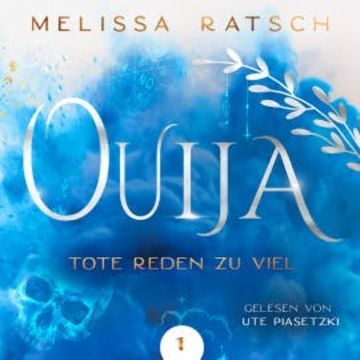 Ouija - Tote reden zu viel audiobook, Melissa Ratsch
