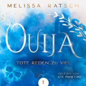 Ouija - Tote reden zu viel, Melissa Ratsch