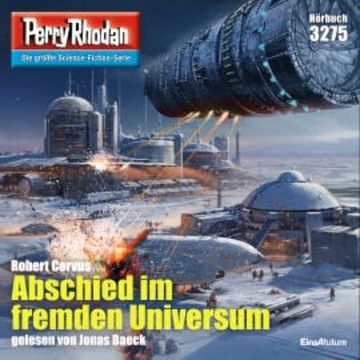 Perry Rhodan 3275: Abschied im fremden Universum audiobook, Robert Corvus