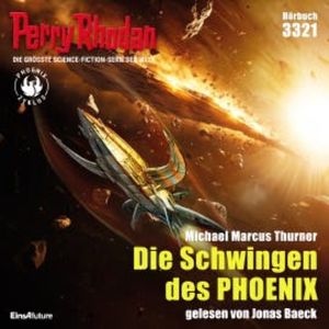 Perry Rhodan 3321: Die Schwingen des PHOENIX, Michael Marcus Thurner