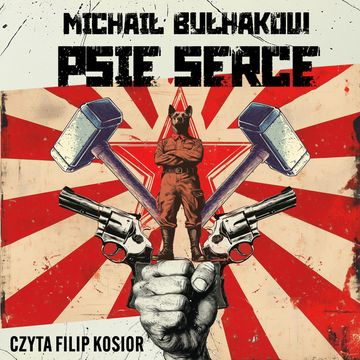 Psie serce audiobook, Michaił Bułhakow