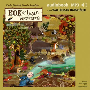 Rok w lesie. Wrzesień audiobook, Dorota Suwalska, Emilia Dziubak