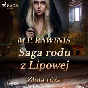 Saga rodu z Lipowej 28: Złota róża, Marian Piotr Rawinis