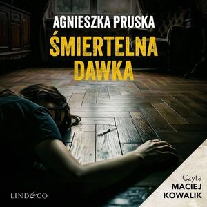 Śmiertelna dawka. Tajemnica Gdańskiej Willi. Tom 7, Agnieszka Pruska